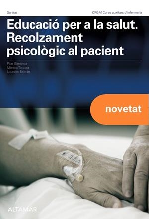 EDUCACIÓ PER A LA SALUT. RECOLZAMENT PSICOLÒGIC AL PACIENT. NOVA EDICIÓ | 9788419780256 | P. GIMÉNEZ, M. TORDERA, L. BELTRÁN | Llibres Parcir | Librería Parcir | Librería online de Manresa | Comprar libros en catalán y castellano online