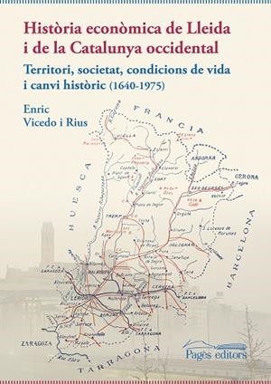 HISTÒRIA ECONÒMICA DE LLEIDA I DE LA CATALUNYA OCCIDENTAL | 9788413033259 | VICEDO RIUS, ENRIC | Llibres Parcir | Llibreria Parcir | Llibreria online de Manresa | Comprar llibres en català i castellà online