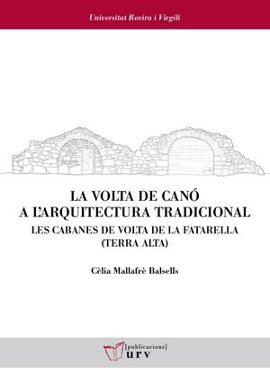 LA VOLTA DE CANÓ A L'ARQUITECTURA TRADICIONAL | 9788413650425 | MALLAFRÈ BALSELLS, CÈLIA | Llibres Parcir | Llibreria Parcir | Llibreria online de Manresa | Comprar llibres en català i castellà online