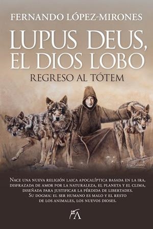 LUPUS DEUS, EL DIOS LOBO | 9788410522497 | FERNANDO LÓPEZ-MIRONES | Llibres Parcir | Librería Parcir | Librería online de Manresa | Comprar libros en catalán y castellano online