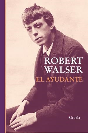 EL AYUDANTE | 9788410183728 | WALSER, ROBERT | Llibres Parcir | Librería Parcir | Librería online de Manresa | Comprar libros en catalán y castellano online