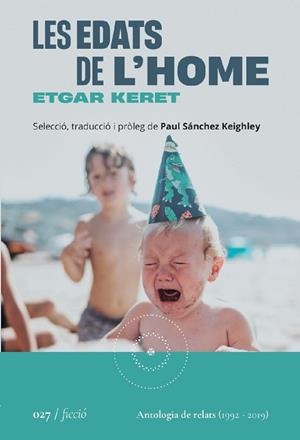 LES EDATS DE L'HOME | 9788419059260 | KERET, ETGAR/SÁNCHEZ KEIGHLEY, PAUL | Llibres Parcir | Llibreria Parcir | Llibreria online de Manresa | Comprar llibres en català i castellà online