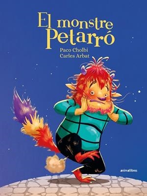 EL MONSTRE PETARRÓ | 9788419659965 | PACO CHOLBI | Llibres Parcir | Librería Parcir | Librería online de Manresa | Comprar libros en catalán y castellano online