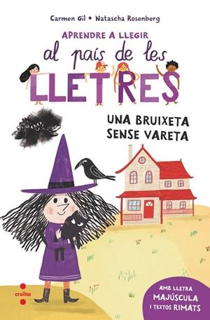 APRENDRE A LLEGIR 1. UNA BRUIXETA SENSE VARETA | 9788466157940 | GIL, CARMEN | Llibres Parcir | Librería Parcir | Librería online de Manresa | Comprar libros en catalán y castellano online
