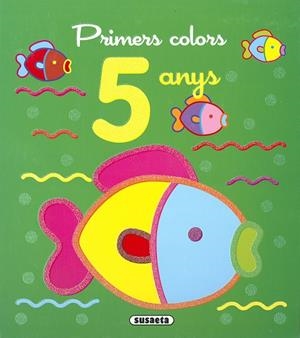 PRIMERS COLORS 5 ANYS | 9788467787627 | SUSAETA, EQUIP | Llibres Parcir | Llibreria Parcir | Llibreria online de Manresa | Comprar llibres en català i castellà online