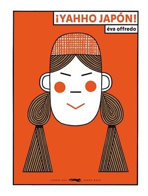 ¡YAHHO JAPÓN! | 9788412782097 | OFFREDO, ÉVA | Llibres Parcir | Llibreria Parcir | Llibreria online de Manresa | Comprar llibres en català i castellà online