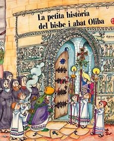 PETITA HISTÒRIA DEL BISBE I ABAT OLIBA | 9788485984459 | PLADEVALL I FONT, ANTONI | Llibres Parcir | Llibreria Parcir | Llibreria online de Manresa | Comprar llibres en català i castellà online