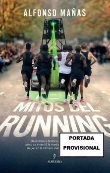 MITOS DEL RUNNING | 9788410522619 | MAÑAS BASTIDAS, ALFONSO | Llibres Parcir | Librería Parcir | Librería online de Manresa | Comprar libros en catalán y castellano online