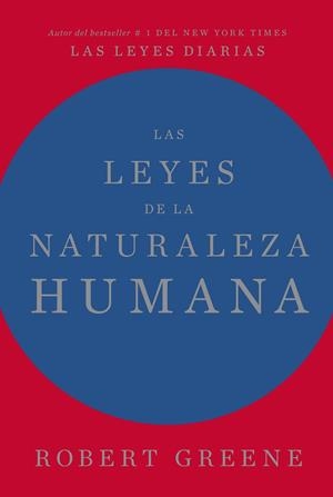 LAS LEYES DE LA NATURALEZA HUMANA | 9788417963996 | GREENE, ROBERT | Llibres Parcir | Llibreria Parcir | Llibreria online de Manresa | Comprar llibres en català i castellà online