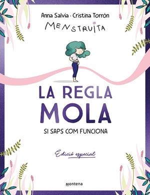 LA REGLA MOLA (SI SAPS COM FUNCIONA) (EDICIÓ ESPECIAL AMB CONTINGUT EXCLUSIU) | 9788410050327 | TORRÓN (MENSTRUITA), CRISTINA/SALVIA, ANNA | Llibres Parcir | Librería Parcir | Librería online de Manresa | Comprar libros en catalán y castellano online