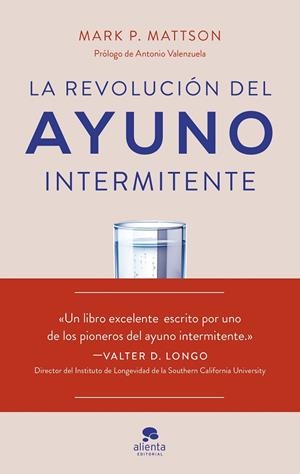 LA REVOLUCIÓN DEL AYUNO INTERMITENTE | 9788413443362 | MATTSON, MARK P. | Llibres Parcir | Librería Parcir | Librería online de Manresa | Comprar libros en catalán y castellano online