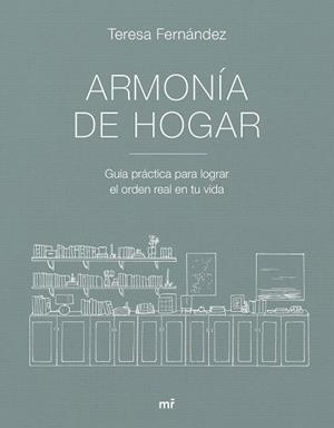 ARMONÍA DE HOGAR | 9788427053007 | TERESA FERNÁNDEZ @ARMONIADEHOGAR | Llibres Parcir | Llibreria Parcir | Llibreria online de Manresa | Comprar llibres en català i castellà online