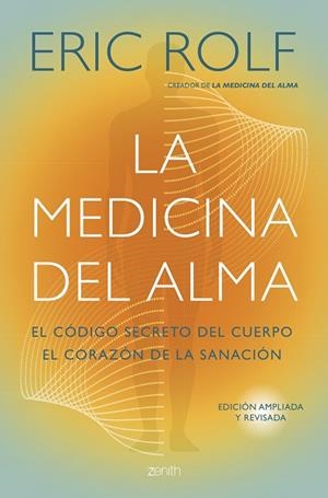 LA MEDICINA DEL ALMA | 9788408291053 | ROLF, ERIC | Llibres Parcir | Llibreria Parcir | Llibreria online de Manresa | Comprar llibres en català i castellà online