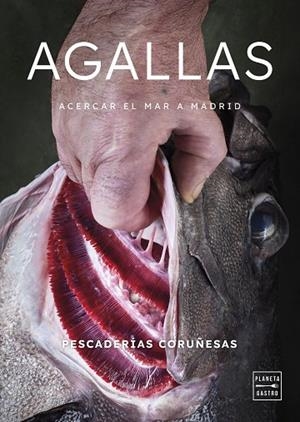 AGALLAS | 9788408291671 | PESCADERÍAS CORUÑESAS | Llibres Parcir | Llibreria Parcir | Llibreria online de Manresa | Comprar llibres en català i castellà online