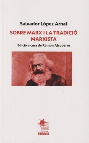 SOBRE MARX I LA TRADICIÓ MARXISTA | 9788412823370 | Llibres Parcir | Llibreria Parcir | Llibreria online de Manresa | Comprar llibres en català i castellà online