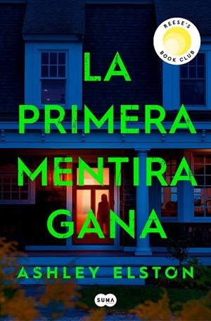 LA PRIMERA MENTIRA GANA | 9788491297222 | ELSTON, ASHLEY | Llibres Parcir | Llibreria Parcir | Llibreria online de Manresa | Comprar llibres en català i castellà online