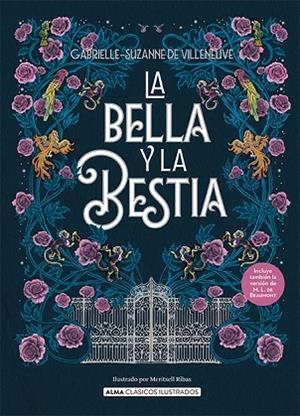 LA BELLA Y LA BESTIA | 9788419599643 | SUZANNE DE VILENEUVE, GABRIELLE/LEPRINCE DE BEAUMONT, JEANNE-MARIE | Llibres Parcir | Librería Parcir | Librería online de Manresa | Comprar libros en catalán y castellano online