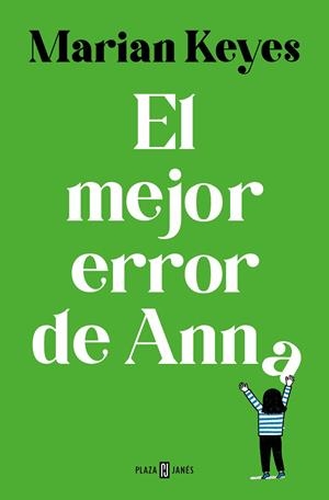EL MEJOR ERROR DE ANNA (HERMANAS WALSH 7) | 9788401035609 | KEYES, MARIAN | Llibres Parcir | Llibreria Parcir | Llibreria online de Manresa | Comprar llibres en català i castellà online