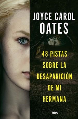 48 PISTAS SOBRE LA DESAPARICIÓN DE MI HERMANA | 9788411321518 | OATES, JOYCE CAROL | Llibres Parcir | Llibreria Parcir | Llibreria online de Manresa | Comprar llibres en català i castellà online