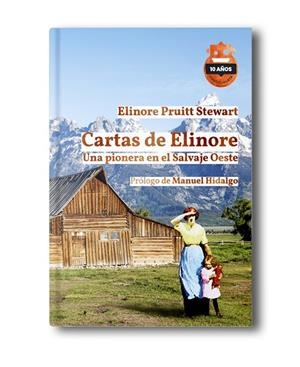 CARTAS DE ELINORE. ED. 10 ANIVERSARIO | 9788418918605 | PRUITT STEWART, ELINORE | Llibres Parcir | Llibreria Parcir | Llibreria online de Manresa | Comprar llibres en català i castellà online