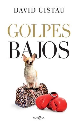 GOLPES BAJOS | 9788490609101 | GISTAU RETÉS, DAVID | Llibres Parcir | Llibreria Parcir | Llibreria online de Manresa | Comprar llibres en català i castellà online