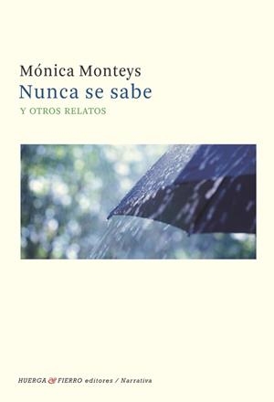 NUNCA SE SABE | 9788412609783 | MONTEYS PI, MÓNICA | Llibres Parcir | Librería Parcir | Librería online de Manresa | Comprar libros en catalán y castellano online