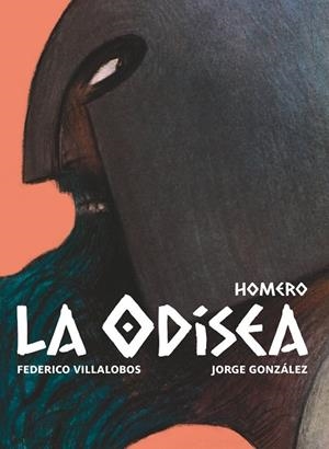 LA ODISEA | 9788411822039 | HOMERO,/VILLALOBOS, FEDERICO | Llibres Parcir | Llibreria Parcir | Llibreria online de Manresa | Comprar llibres en català i castellà online