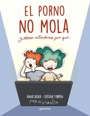 EL PORNO NO MOLA | 9788419746856 | TORRÓN (MENSTRUITA), CRISTINA/SALVIA, ANNA | Llibres Parcir | Librería Parcir | Librería online de Manresa | Comprar libros en catalán y castellano online