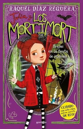 JULIA Y LOS MORTIMORT 2 - BRUJAS EN LA FIESTA DE PIJAMAS | 9788419746788 | DÍAZ REGUERA, RAQUEL | Llibres Parcir | Librería Parcir | Librería online de Manresa | Comprar libros en catalán y castellano online