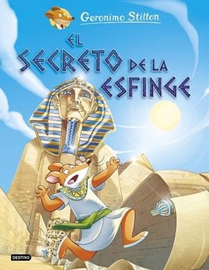 EL SECRETO DE LA ESFINGE | 9788408221753 | STILTON, GERONIMO | Llibres Parcir | Llibreria Parcir | Llibreria online de Manresa | Comprar llibres en català i castellà online
