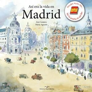ASÍ ERA LA VIDA EN MADRID | 9788471692160 | CAMPOS, ANA | Llibres Parcir | Librería Parcir | Librería online de Manresa | Comprar libros en catalán y castellano online