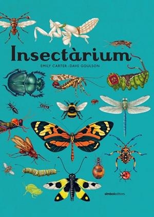 INSECTÀRIUM | 9788418696404 | GOULSON, DAVE | Llibres Parcir | Librería Parcir | Librería online de Manresa | Comprar libros en catalán y castellano online