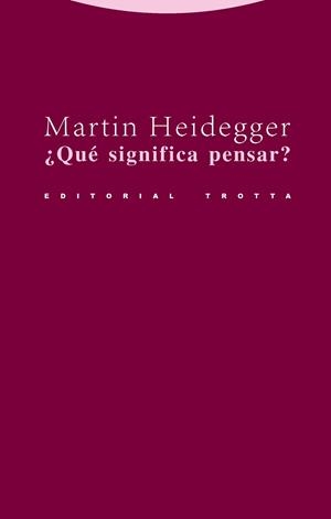 ¿QUÉ SIGNIFICA PENSAR? | 9788481647884 | HEIDEGGER, MARTIN | Llibres Parcir | Llibreria Parcir | Llibreria online de Manresa | Comprar llibres en català i castellà online