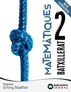 EMMY NOETHER 2 BATXILLERAT. MATEMÀTIQUES | 9788448961626 | COLERA JIMÉNEZ, J. / COLERA CAÑAS, R. / OLIVEIRA GONZÁLEZ, Mª J. / GARCÍA PÉREZ, ROSARIO | Llibres Parcir | Librería Parcir | Librería online de Manresa | Comprar libros en catalán y castellano online