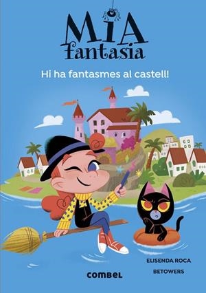 MIA FANTASIA 7. HI HA FANTASMES AL CASTELL | 9788411581691 | ROCA, ELISENDA | Llibres Parcir | Llibreria Parcir | Llibreria online de Manresa | Comprar llibres en català i castellà online