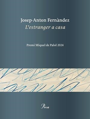 L'ESTRANGER A CASA | 9788419657817 | FERNÀNDEZ, JOSEP-ANTON | Llibres Parcir | Librería Parcir | Librería online de Manresa | Comprar libros en catalán y castellano online