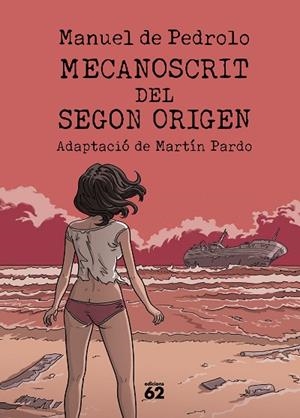MECANOSCRIT DEL SEGON ORIGEN (CÒMIC) | 9788429782042 | PEDROLO, MANUEL DE/PARDO, MARTÍN | Llibres Parcir | Librería Parcir | Librería online de Manresa | Comprar libros en catalán y castellano online