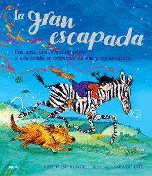 LA GRAN ESCAPADA | 9788410048959 | RUNDELL, KATHERINE/OGILVIE, SARA | Llibres Parcir | Librería Parcir | Librería online de Manresa | Comprar libros en catalán y castellano online