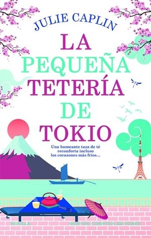 LA PEQUEÑA TETERÍA DE TOKIO | 9788410080546 | CAPLIN, JULIE | Llibres Parcir | Llibreria Parcir | Llibreria online de Manresa | Comprar llibres en català i castellà online