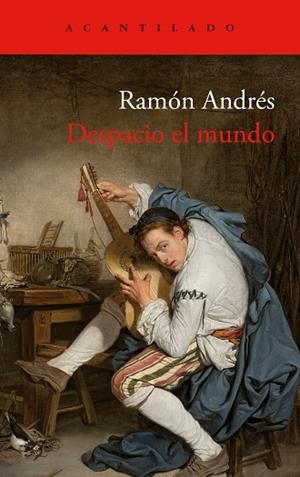 DESPACIO EL MUNDO | 9788419958174 | ANDRÉS, RAMÓN | Llibres Parcir | Llibreria Parcir | Llibreria online de Manresa | Comprar llibres en català i castellà online