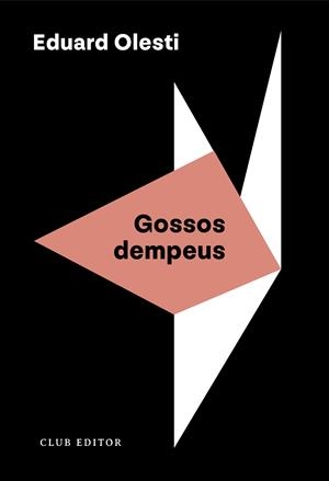 GOSSOS DEMPEUS | 9788473294508 | OLESTI, EDUARD | Llibres Parcir | Librería Parcir | Librería online de Manresa | Comprar libros en catalán y castellano online