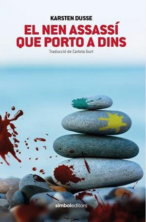 EL NEN ASSASSÍ QUE PORTO A DINS | 9788418696398 | DUSSE, KARSTEN | Llibres Parcir | Librería Parcir | Librería online de Manresa | Comprar libros en catalán y castellano online