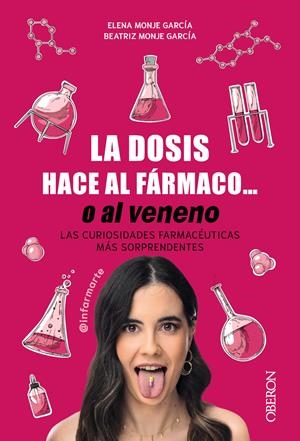 LA DOSIS HACE AL FÁRMACO... O AL VENENO | 9788441550551 | MONJE GARCÍA (@INFARMARTE), ELENA/MONJE GARCÍA, BEATRIZ | Llibres Parcir | Llibreria Parcir | Llibreria online de Manresa | Comprar llibres en català i castellà online
