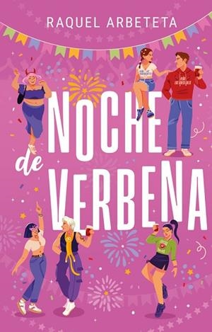 NOCHE DE VERBENA | 9788419621481 | ARBETETA, RAQUEL | Llibres Parcir | Llibreria Parcir | Llibreria online de Manresa | Comprar llibres en català i castellà online