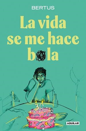 LA VIDA SE ME HACE BOLA | 9788403524620 | BERTUS | Llibres Parcir | Llibreria Parcir | Llibreria online de Manresa | Comprar llibres en català i castellà online