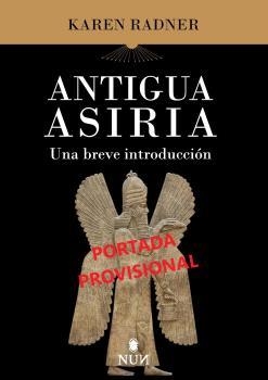 ANTIGUA ASIRIA | 9788410199835 | RADNER, KAREN | Llibres Parcir | Librería Parcir | Librería online de Manresa | Comprar libros en catalán y castellano online