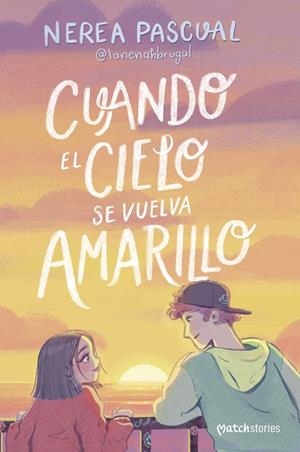CUANDO EL CIELO SE VUELVA AMARILLO | 9788408292975 | PASCUAL, NEREA | Llibres Parcir | Llibreria Parcir | Llibreria online de Manresa | Comprar llibres en català i castellà online