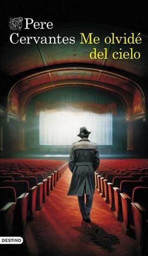 ME OLVIDÉ DEL CIELO | 9788423365838 | CERVANTES, PERE | Llibres Parcir | Librería Parcir | Librería online de Manresa | Comprar libros en catalán y castellano online