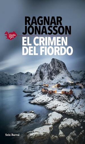 EL CRIMEN DEL FIORDO (SERIE ISLANDIA NEGRA 6) | 9788432243981 | JÓNASSON, RAGNAR | Llibres Parcir | Llibreria Parcir | Llibreria online de Manresa | Comprar llibres en català i castellà online