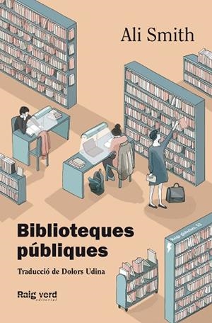 BIBLIOTEQUES PÚBLIQUES | 9788419206008 | SMITH, ALI | Llibres Parcir | Llibreria Parcir | Llibreria online de Manresa | Comprar llibres en català i castellà online